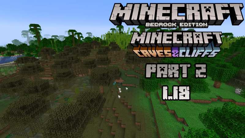 Download Minecraft 1.18.0 Caves and Cliffs apk free: Full Version