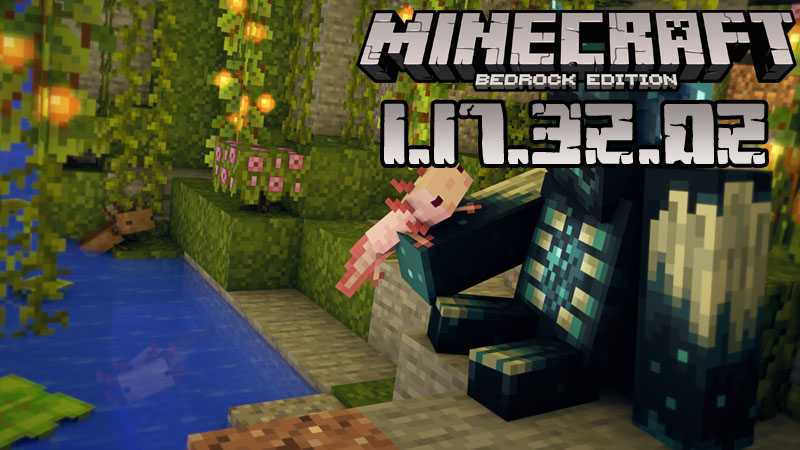 Minecraft PE 1.17.32